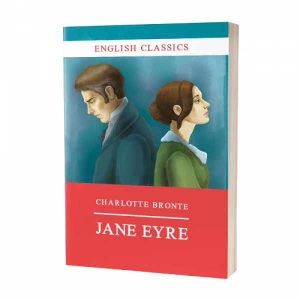 Charlotte Brontë: JANE EYRE Charlotte Brontë: JANE EYRE