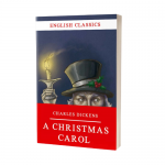 Charles Dickens: A CHRISTMAS CAROL Charles Dickens: A CHRISTMAS CAROL